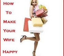 How To Make Your Wife Happy – 6 Useful Tips